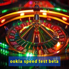 ookla speed test beta